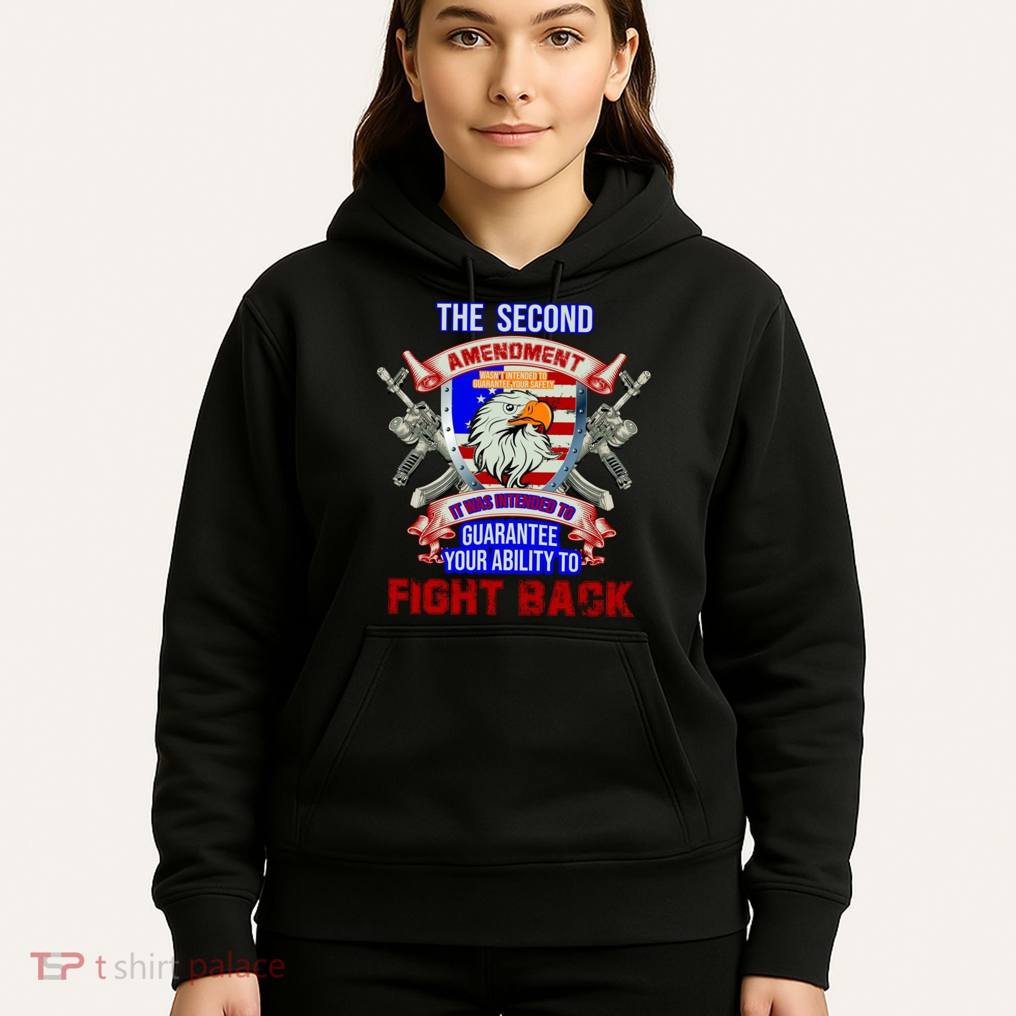 The 2nd Amendment Guarantees Your Ability To Fight Back Hoodie