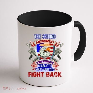 The 2nd Amendment Guarantees Your Ability To Fight Back Coffee Mug back