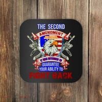 The 2nd Amendment Guarantees Your Ability To Fight Back Coaster thumb 0