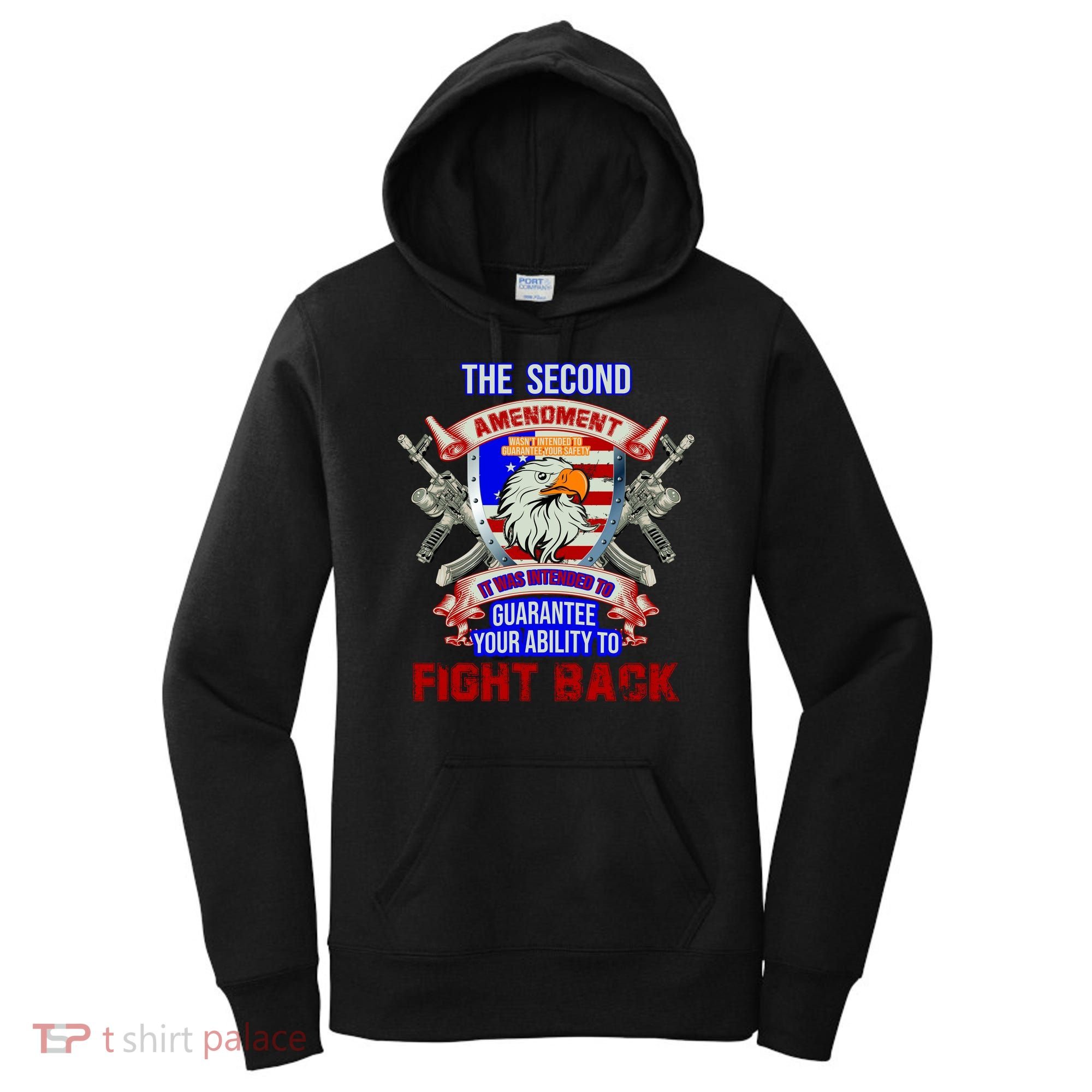 The 2nd Amendment Guarantees Your Ability To Fight Back Women's Hoodie
