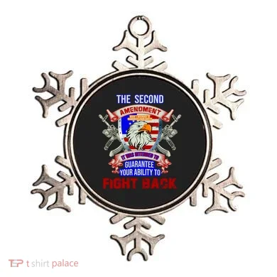 The 2nd Amendment Guarantees Your Ability To Fight Back Ornament