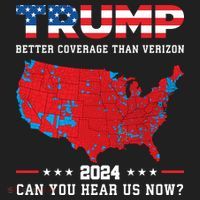 Trump 2024 Better Coverage Than Verizon Can You Hear Us Now Comfort Colors T-Shirt thumb 5
