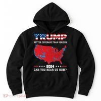 Trump 2024 Better Coverage Than Verizon Can You Hear Us Now Hoodie thumb 0