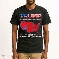 Trump 2024 Better Coverage Than Verizon Can You Hear Us Now Tall T-Shirt thumb 2