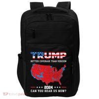 Trump 2024 Better Coverage Than Verizon Can You Hear Us Now Impact Tech Backpack thumb 0