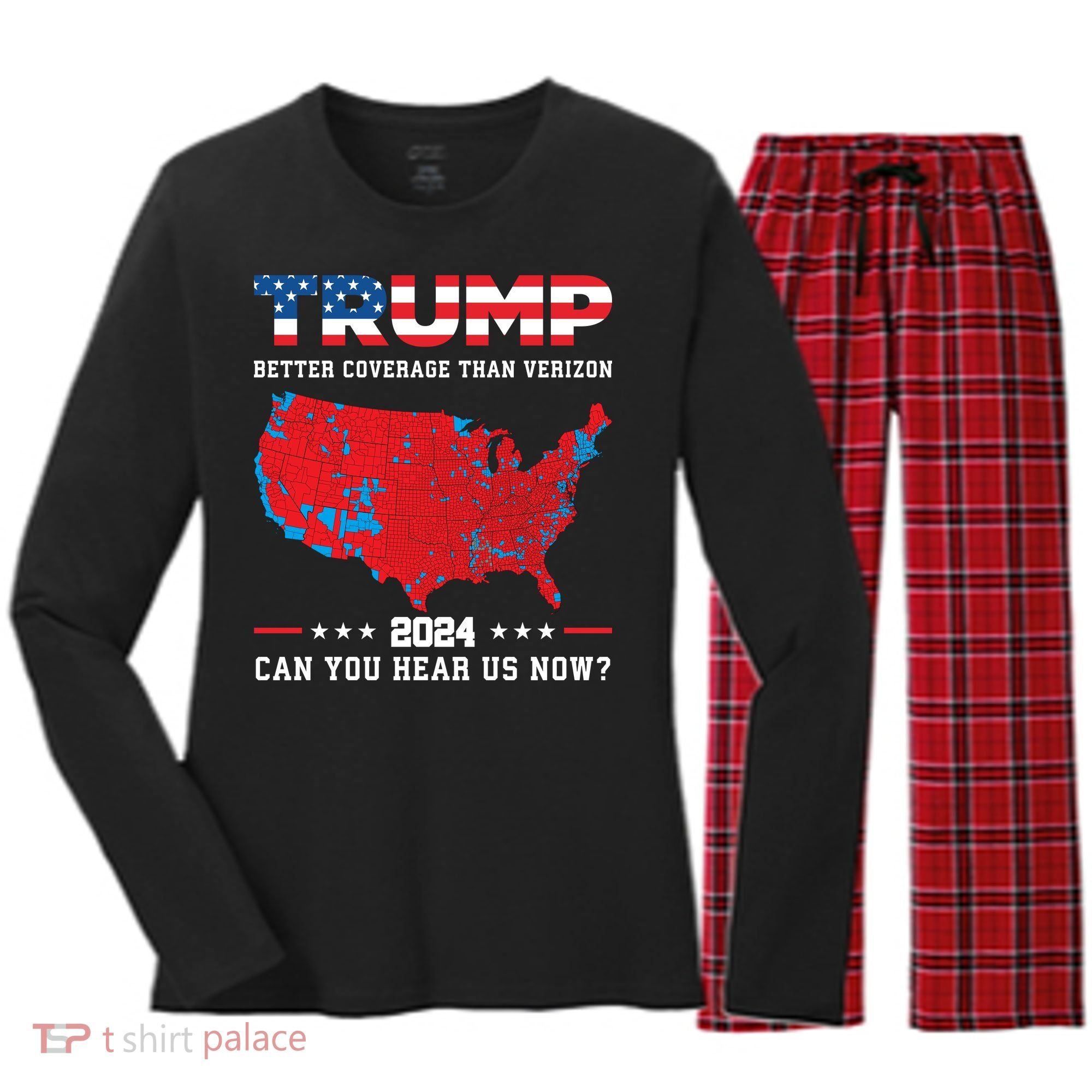 Trump 2024 Better Coverage Than Verizon Can You Hear Us Now Women's Long Sleeve Flannel Pajama Set 