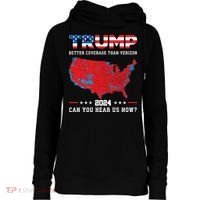 Trump 2024 Better Coverage Than Verizon Can You Hear Us Now Womens Funnel Neck Pullover Hood thumb 0