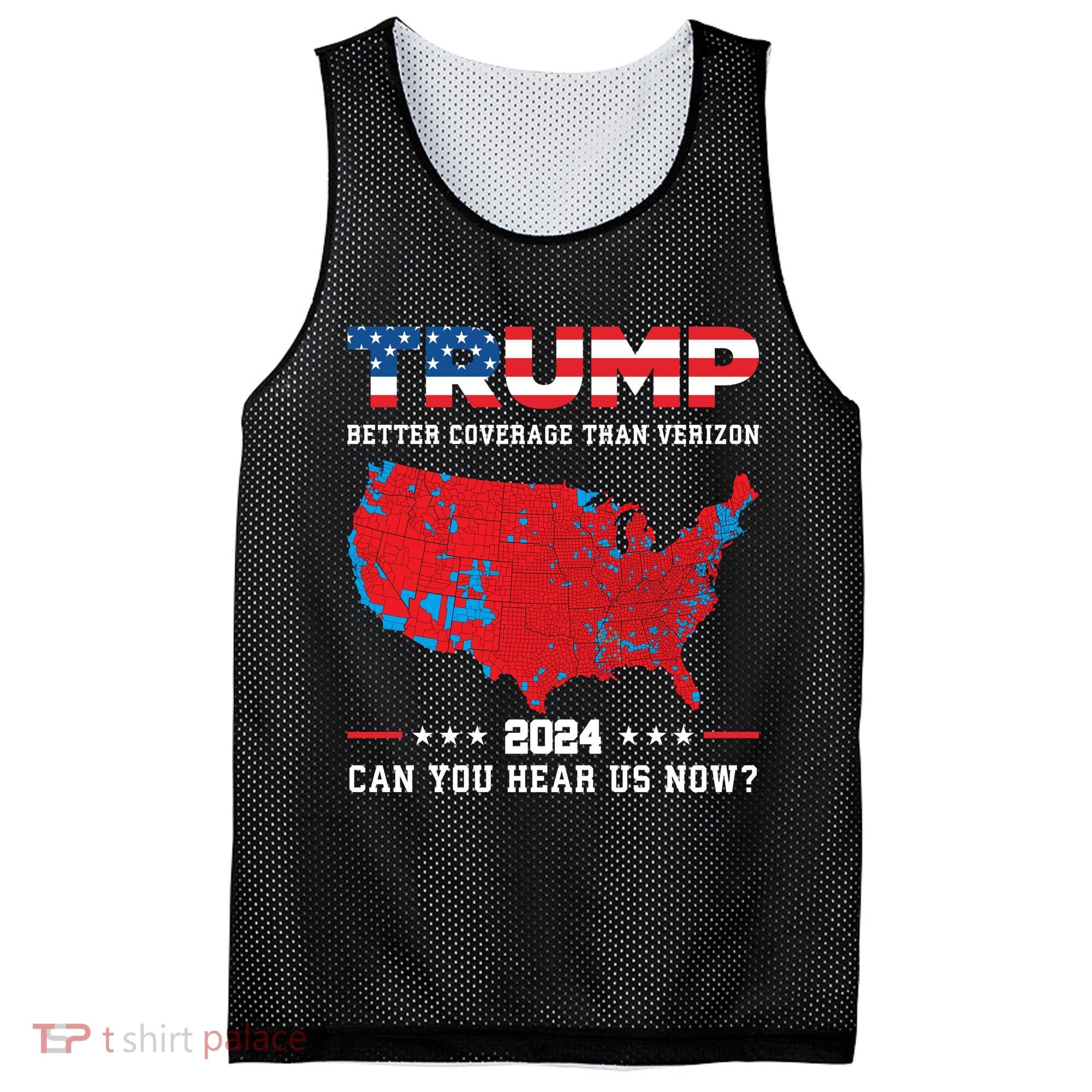 Trump 2024 Better Coverage Than Verizon Can You Hear Us Now Mesh Reversible Basketball Jersey Tank