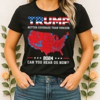 Trump 2024 Better Coverage Than Verizon Can You Hear Us Now Women's T-Shirt thumb 2