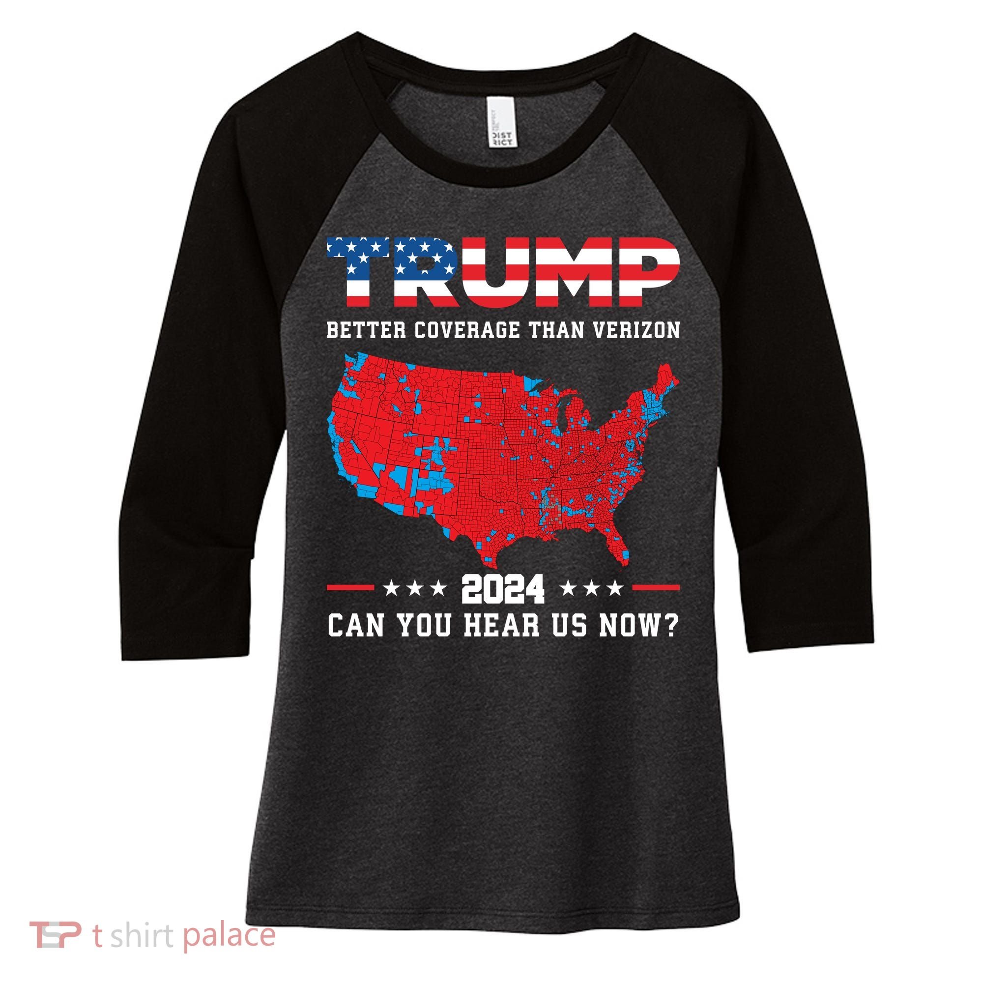 Trump 2024 Better Coverage Than Verizon Can You Hear Us Now Women's Tri-Blend 3/4-Sleeve Raglan Shirt