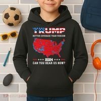 Trump 2024 Better Coverage Than Verizon Can You Hear Us Now Kids Hoodie thumb 2
