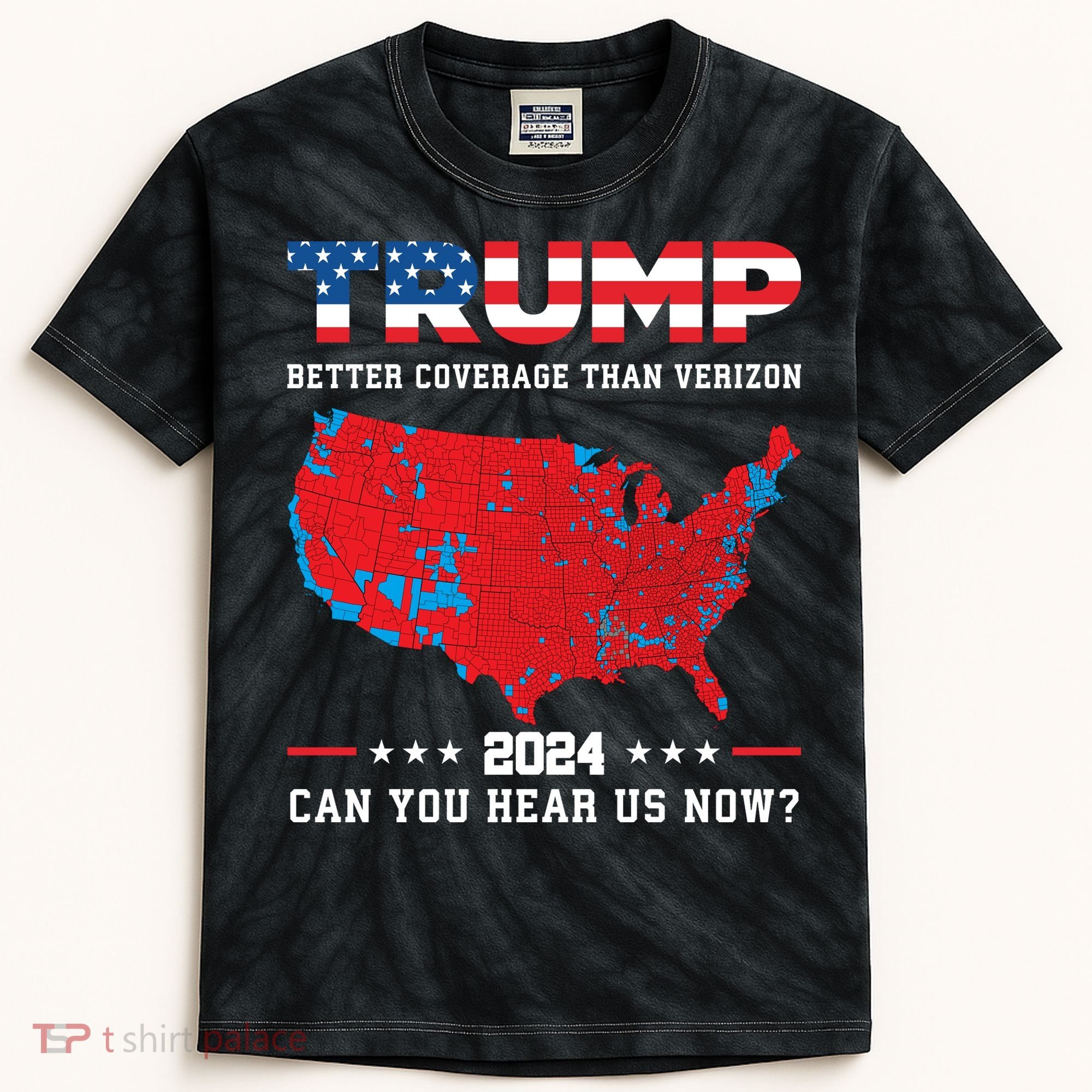 Trump 2024 Better Coverage Than Verizon Can You Hear Us Now Kids Tie-Dye T-Shirt
