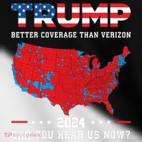 Trump 2024 Better Coverage Than Verizon Can You Hear Us Now Toddler Fine Jersey T-Shirt thumb 2