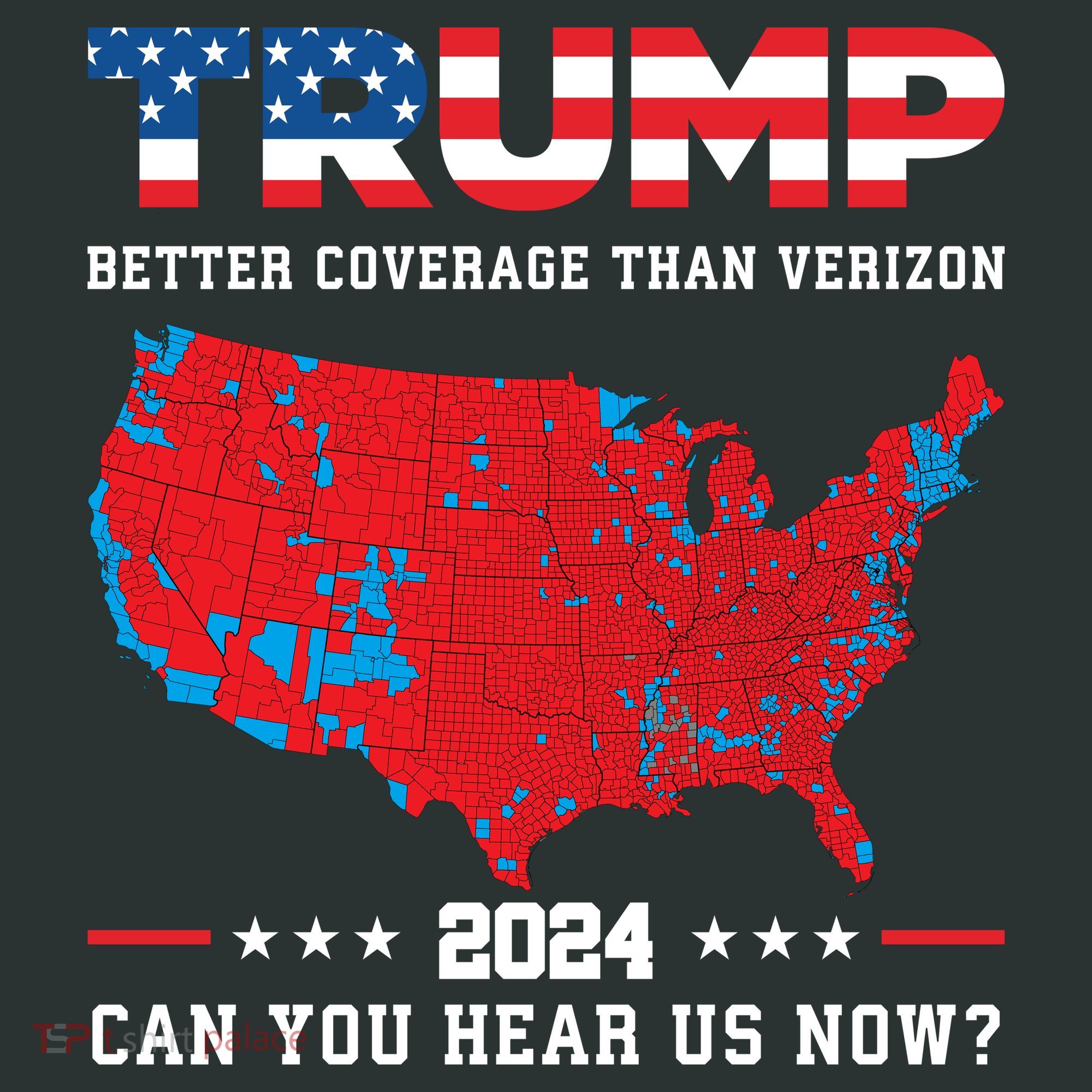 Trump 2024 Better Coverage Than Verizon Can You Hear Us Now Infant Baby Jersey Bodysuit