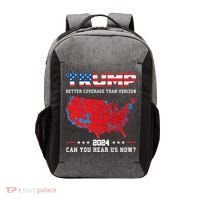 Trump 2024 Better Coverage Than Verizon Can You Hear Us Now Vector Backpack thumb 0