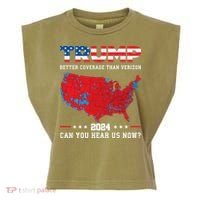 Trump 2024 Better Coverage Than Verizon Can You Hear Us Now Garment-Dyed Women's Muscle Tee thumb 0