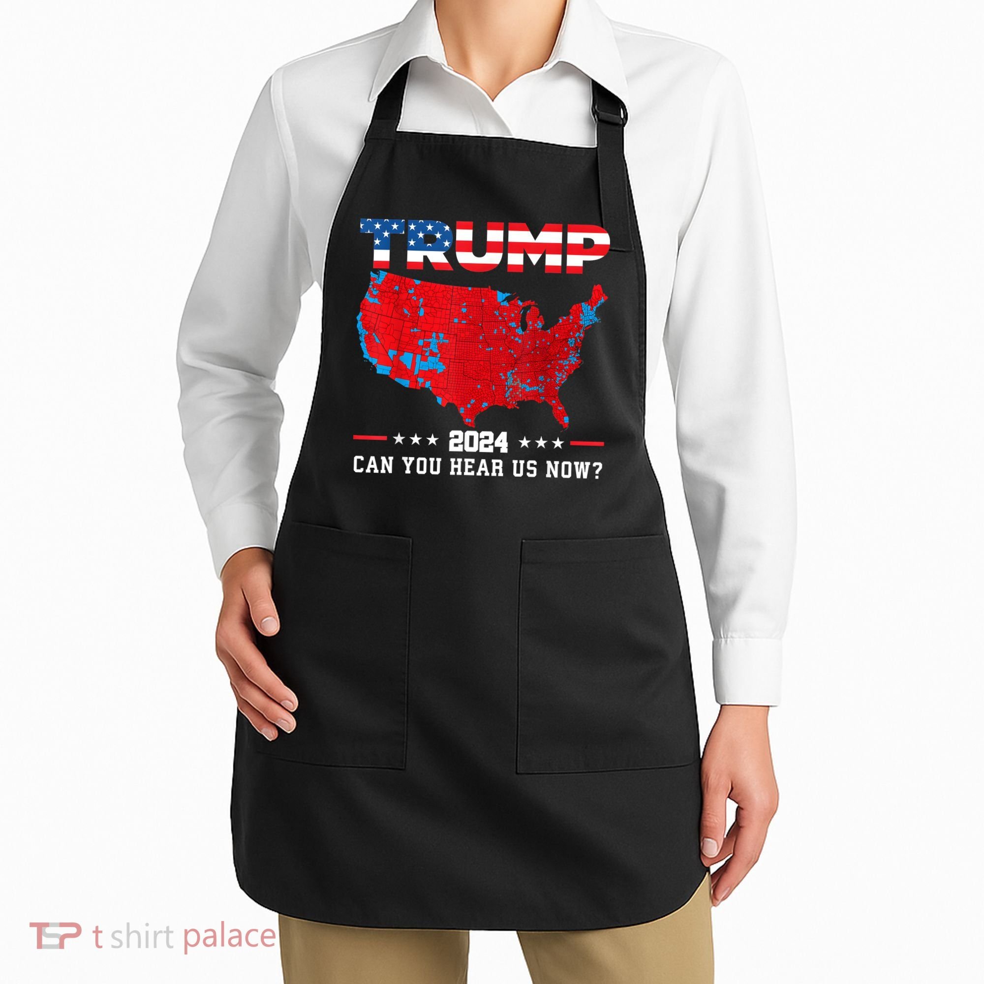 Trump 2024 Can You Hear Us Now Map Of 2024 Election Results Apron