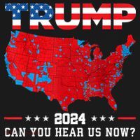 Trump 2024 Can You Hear Us Now Map Of 2024 Election Results T-Shirt thumb 7