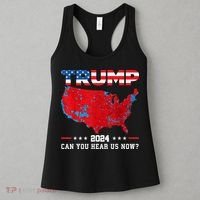 Trump 2024 Can You Hear Us Now Map Of 2024 Election Results Women's Tank Top thumb 3