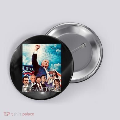 Trump 2024 Dream Team Button