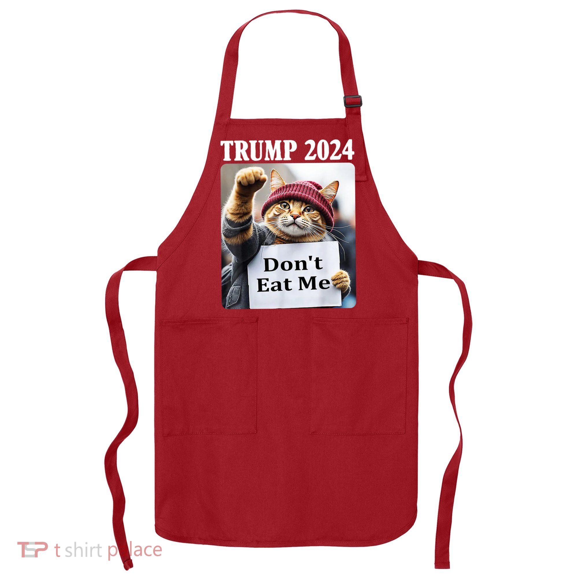 Trump 2024 Dont Eat Me Funny Cat Election Apron