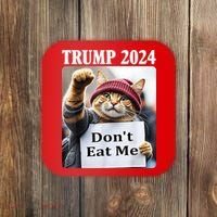 Trump 2024 Dont Eat Me Funny Cat Election Coaster thumb 0