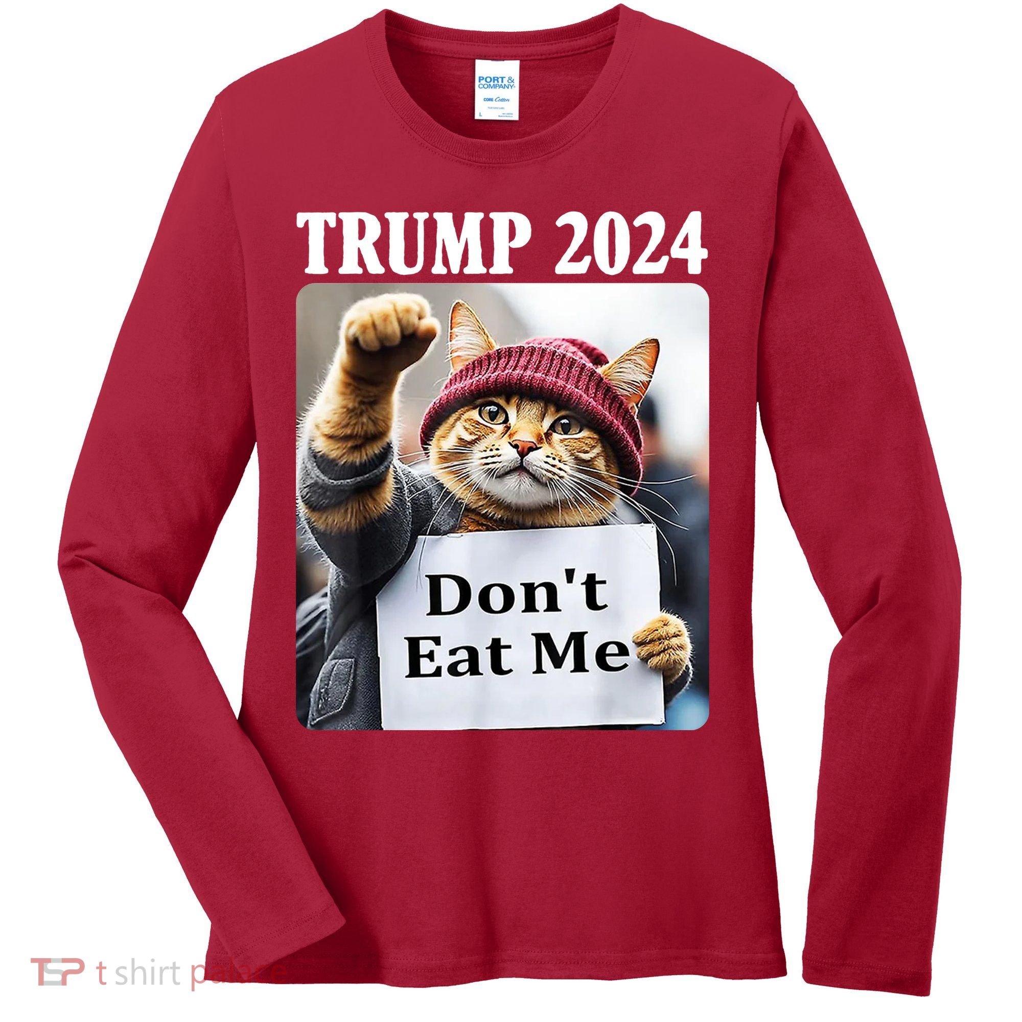 Trump 2024 Dont Eat Me Funny Cat Election Women's Long Sleeve Shirt