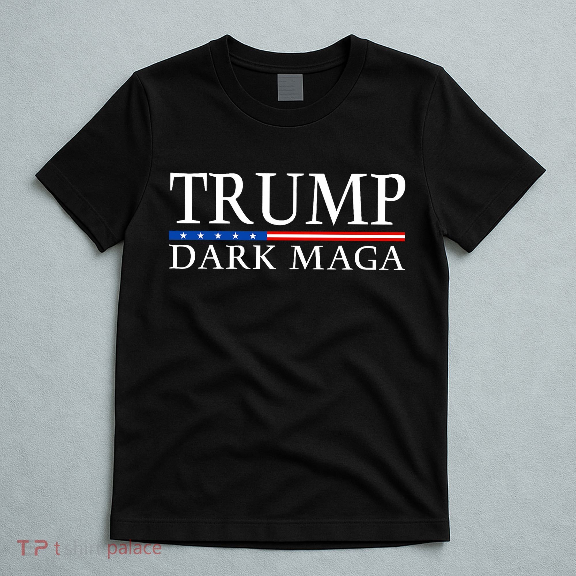 Trump 2024 Dark Maga President Donald Trump T-Shirt