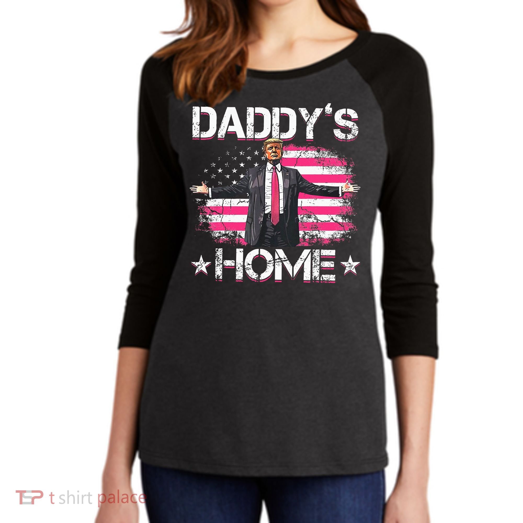 Trump 2024 Daddys Home Funny Trump Pink Women's Tri-Blend 3/4-Sleeve Raglan Shirt