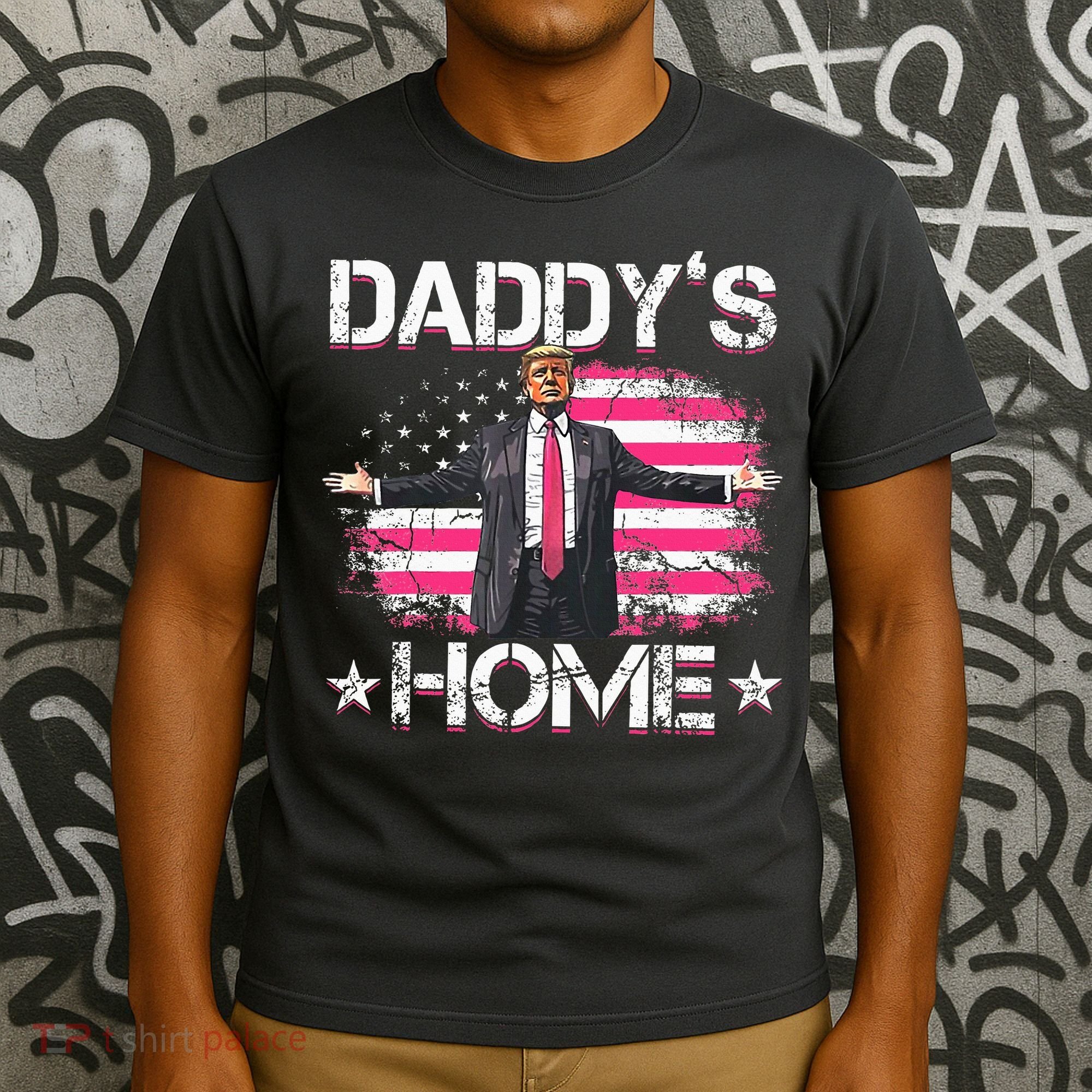 Trump 2024 Daddys Home Funny Trump Pink T-Shirt