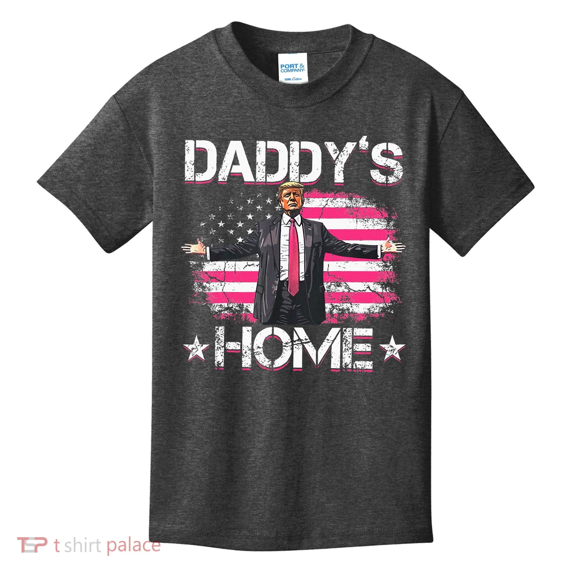 Trump 2024 Daddys Home Funny Trump Pink Kids T-Shirt