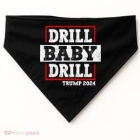 Trump 2024 Drill Baby Drill USA-Made Doggie Bandana thumb 0