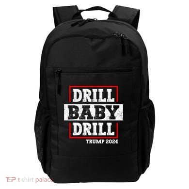 Trump 2024 Drill Baby Drill Backpack