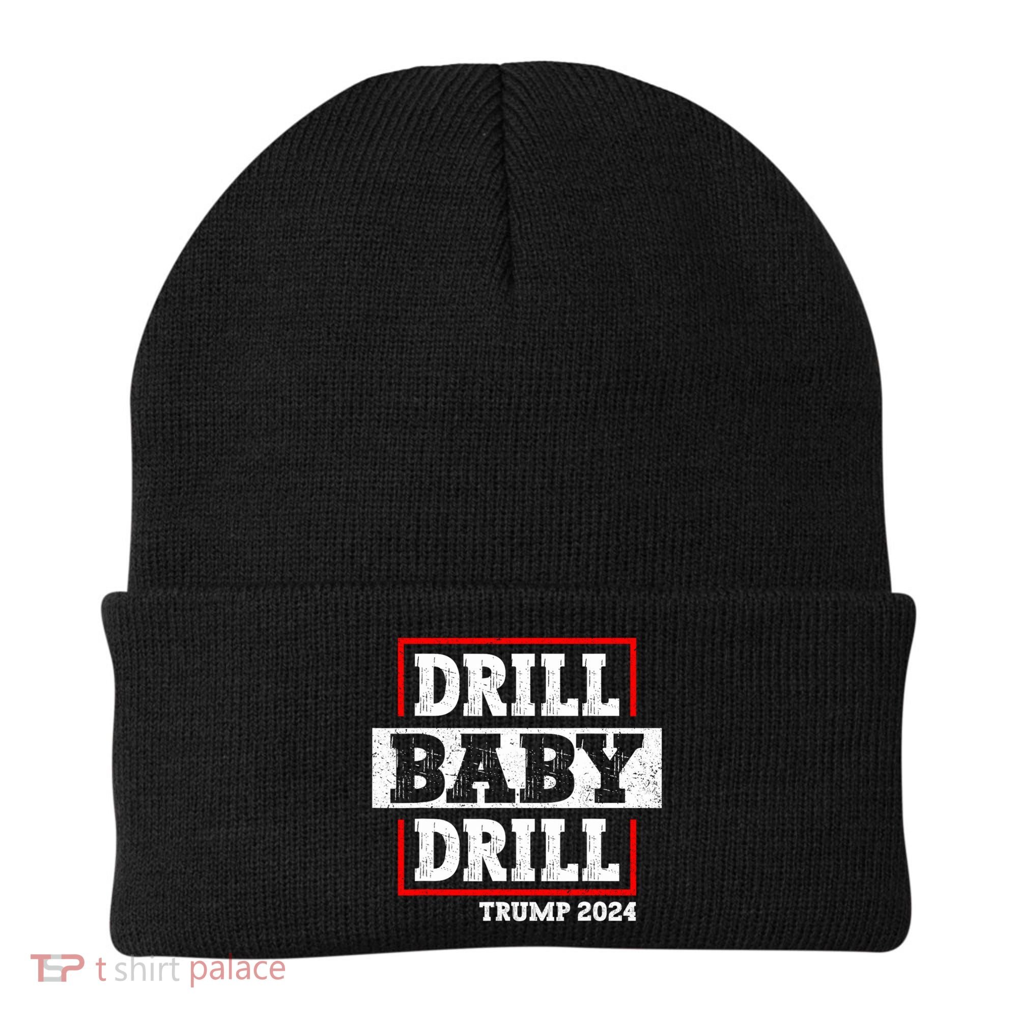 Trump 2024 Drill Baby Drill Beanie