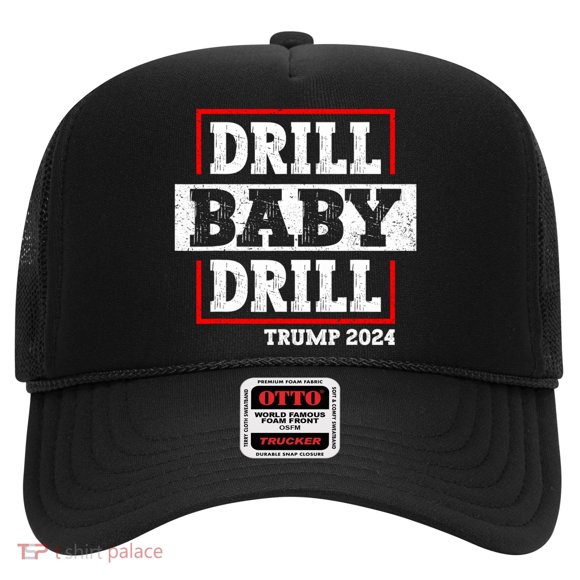 Trump 2024 Drill Baby Drill Hat