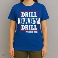 Trump 2024 Drill Baby Drill T-Shirt thumb 4