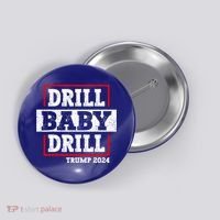 Trump 2024 Drill Baby Drill Button thumb 0