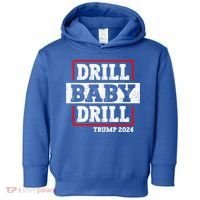 Trump 2024 Drill Baby Drill Toddler Hoodie thumb 0