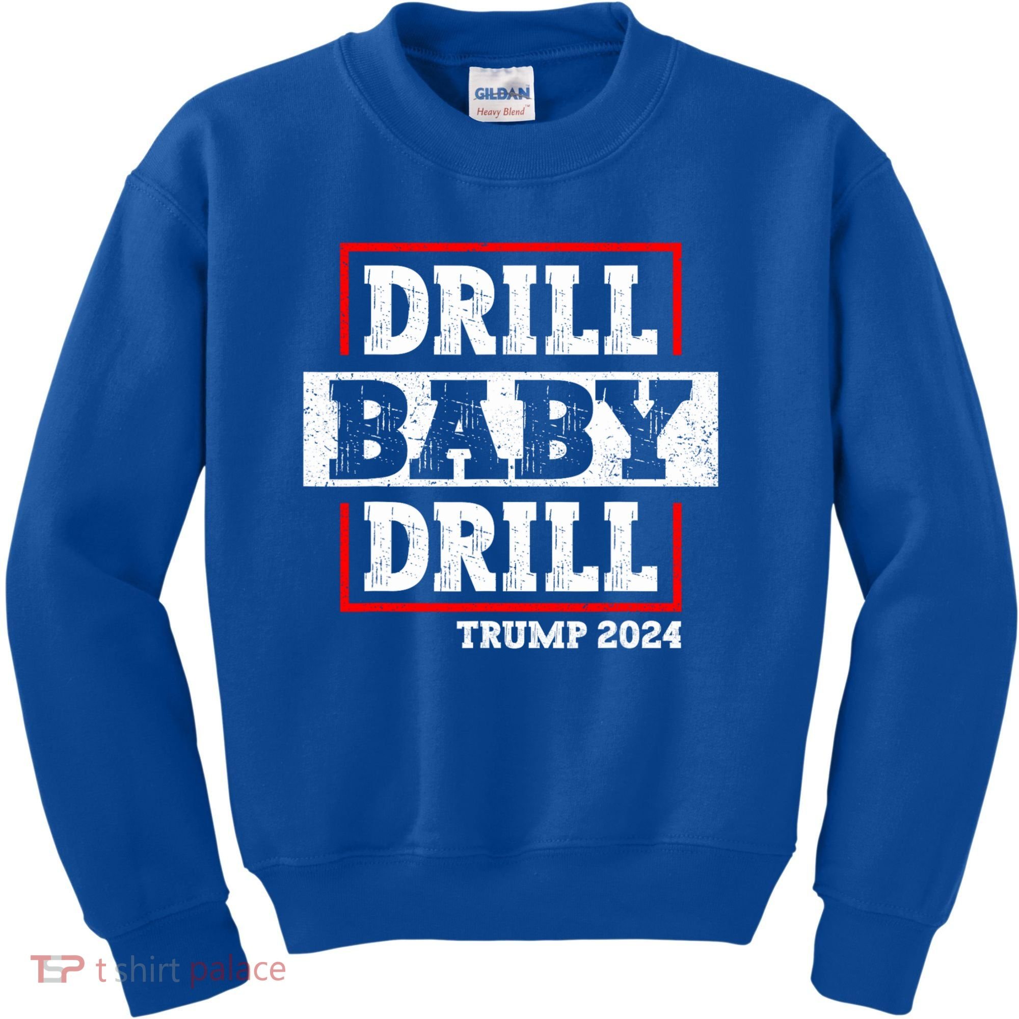 Trump 2024 Drill Baby Drill Kids Sweatshirt