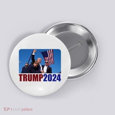 Trump 20247 Election Pennsylvania Rally Shooting Button