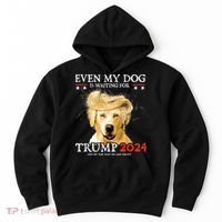 Trump 2024 Even My Dog Is Waiting For Trump 2024 Hoodie thumb 0