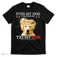 Trump 2024 Even My Dog Is Waiting For Trump 2024 T-Shirt thumb 0
