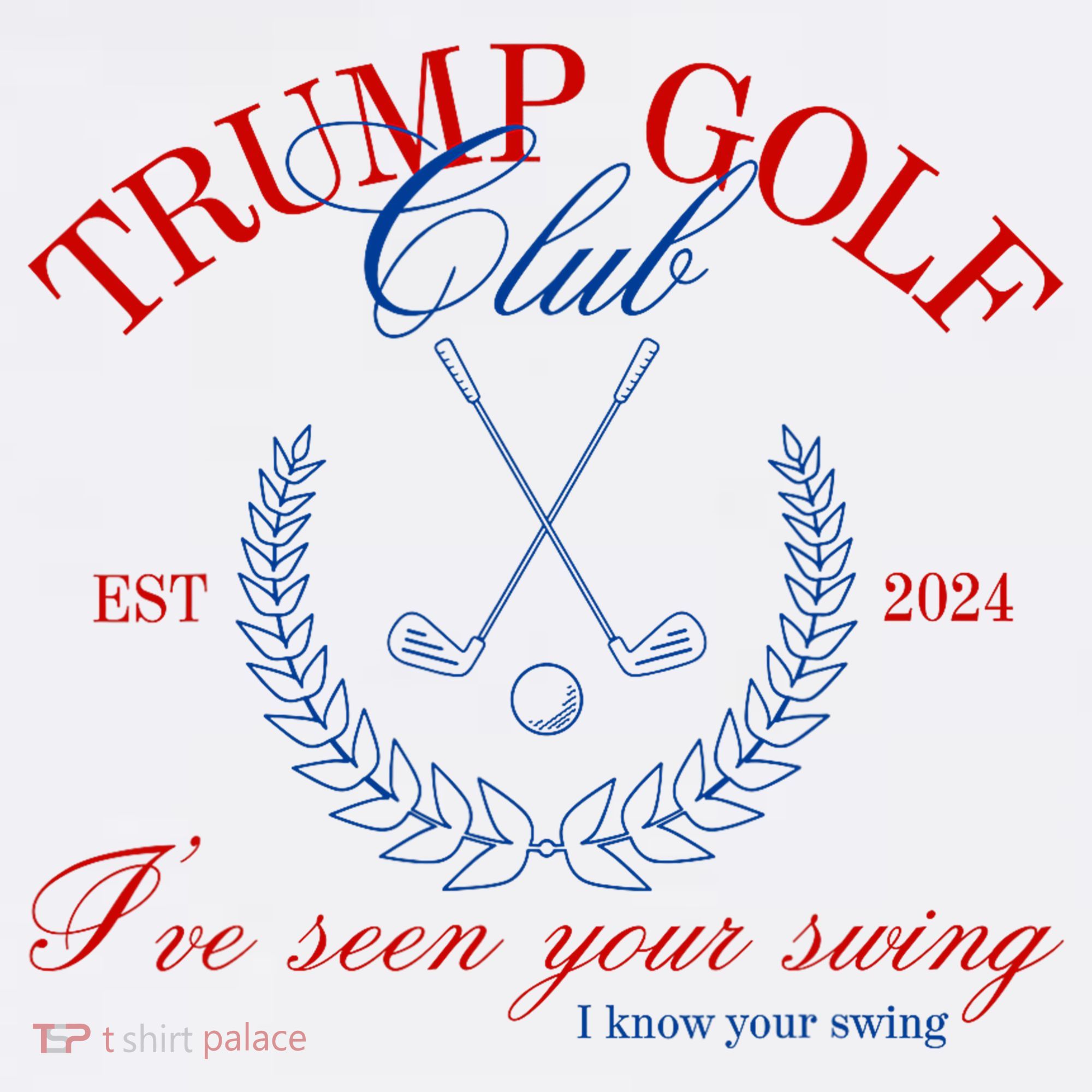 Trump 2024 Funny Golf Club IVe Seen Your Swing Political Women's T-Shirt