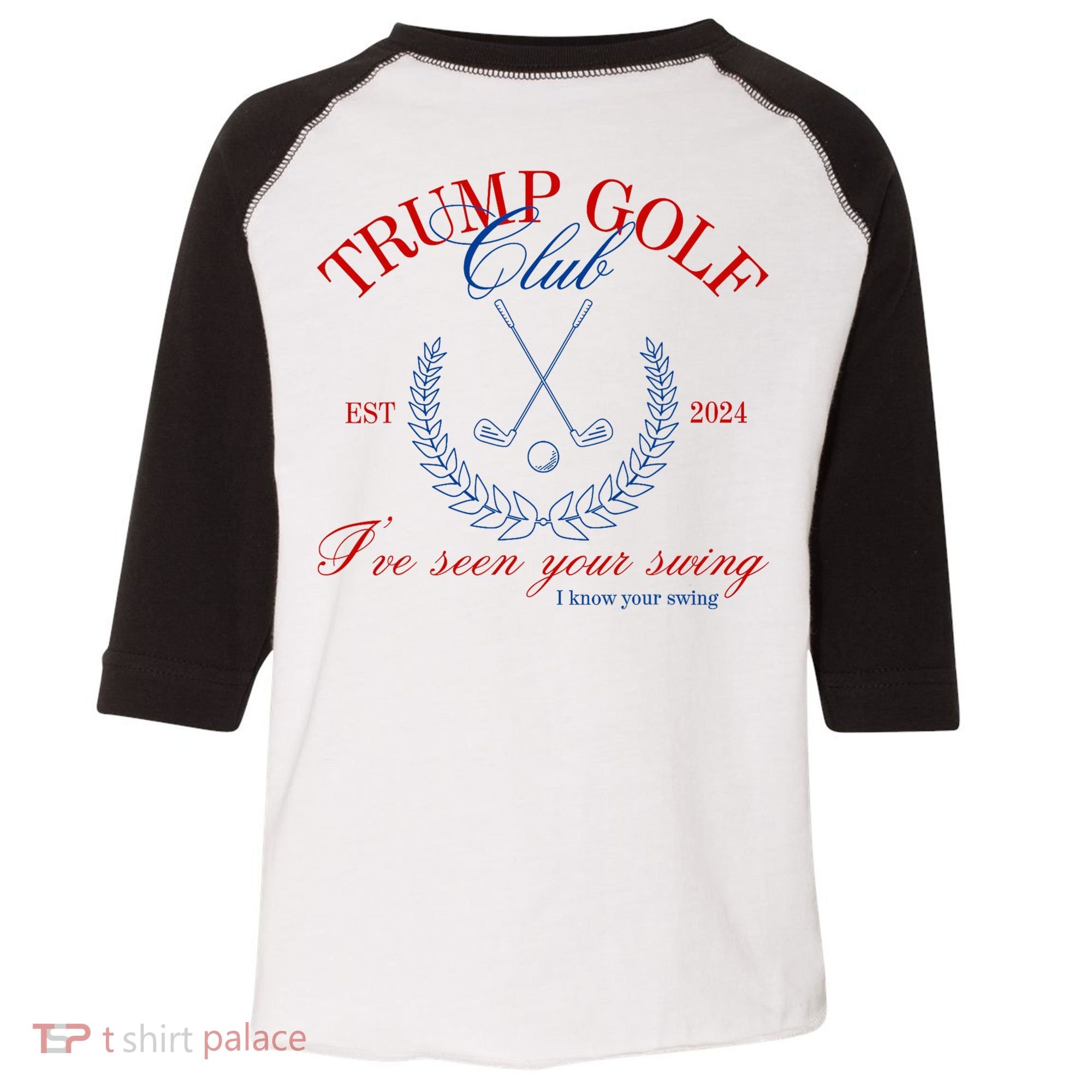 Trump 2024 Funny Golf Club IVe Seen Your Swing Political Toddler Fine Jersey T-Shirt