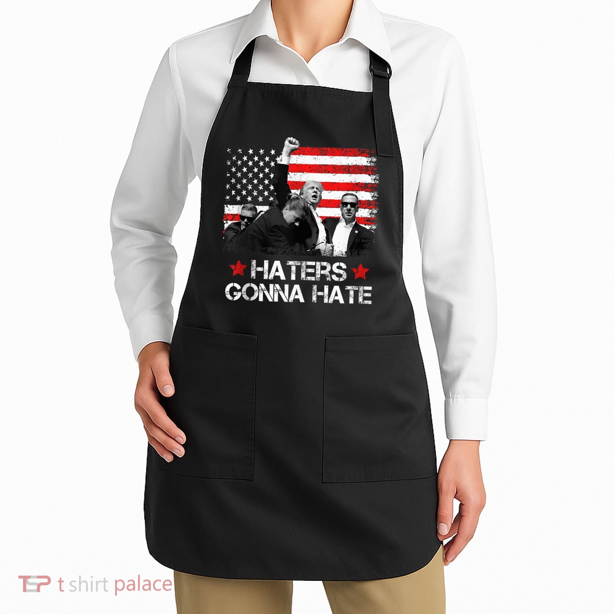 Trump 2024 Flag Haters Gonna Hate Pennsylvania Rally Trump Apron