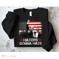 Trump 2024 Flag Haters Gonna Hate Pennsylvania Rally Trump Sweatshirt thumb 2