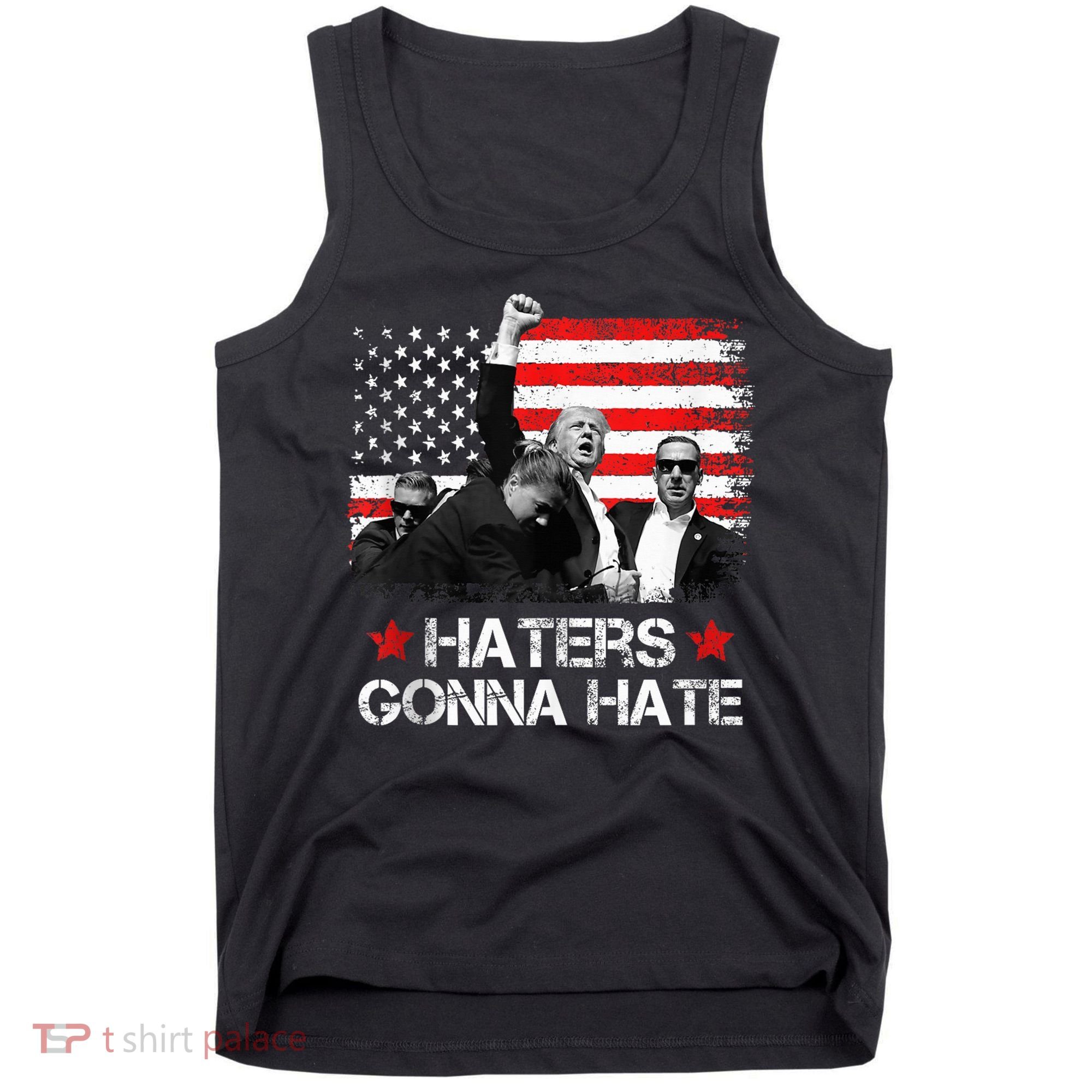 Trump 2024 Flag Haters Gonna Hate Pennsylvania Rally Trump Tank Top