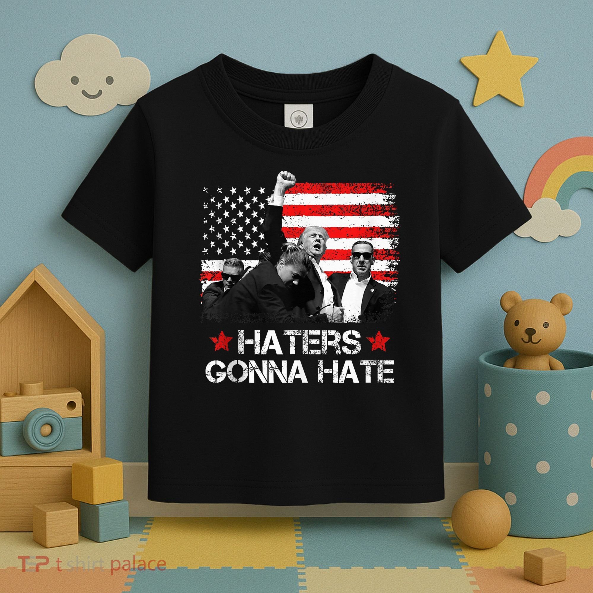 Trump 2024 Flag Haters Gonna Hate Pennsylvania Rally Trump Toddler T-Shirt
