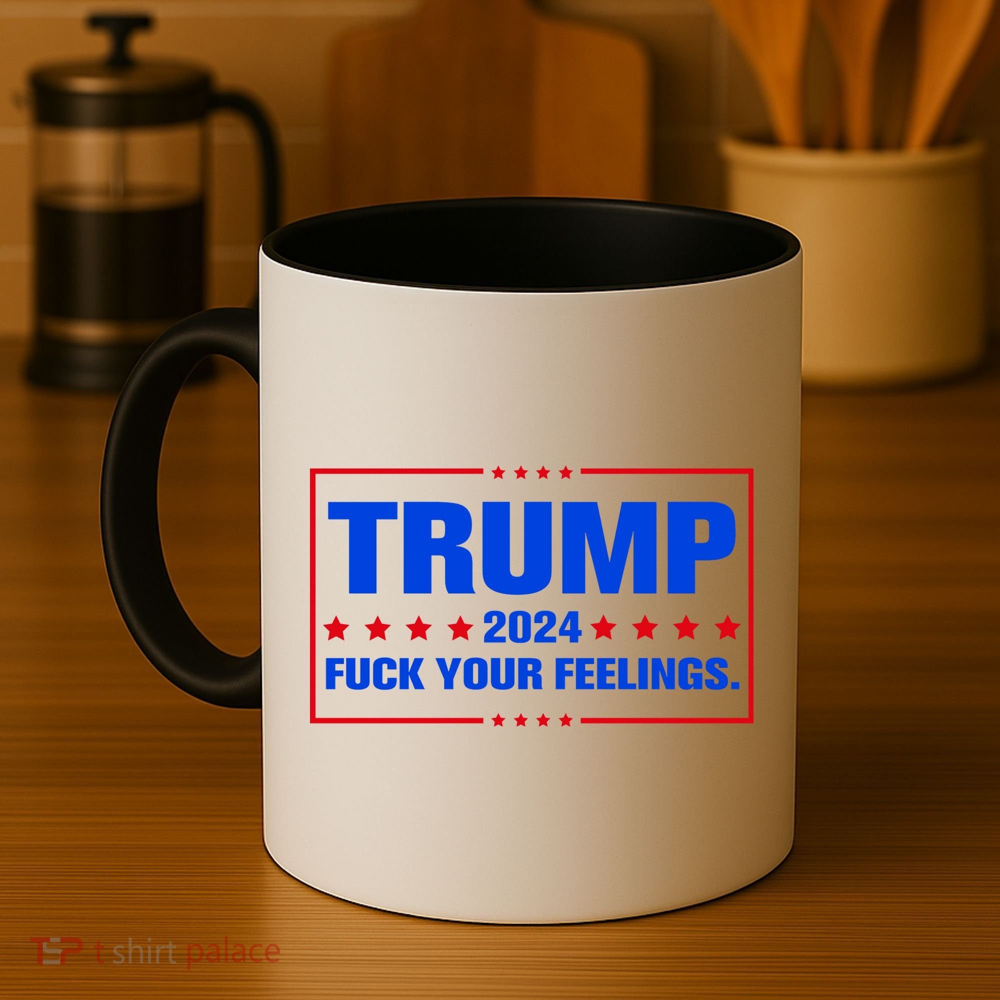 Trump 2024 Fuck Your Feelings Coffee Mug