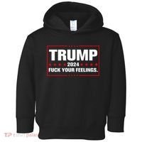 Trump 2024 Fuck Your Feelings Toddler Hoodie thumb 0